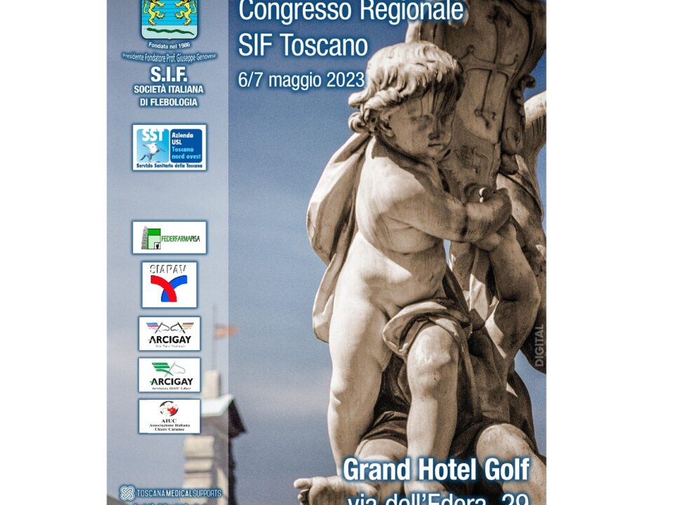 La Flebologia a 360° Congresso Regionale SIF Toscano 6/7 Maggio 2023